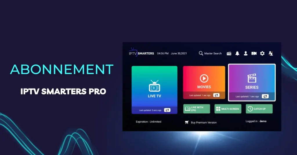 abonnement IPTV Smarters Pro